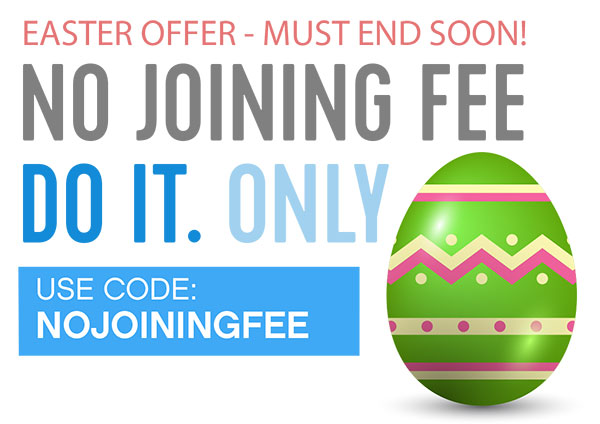 Pay no joining fee with our promo code: NOJOININGFEE